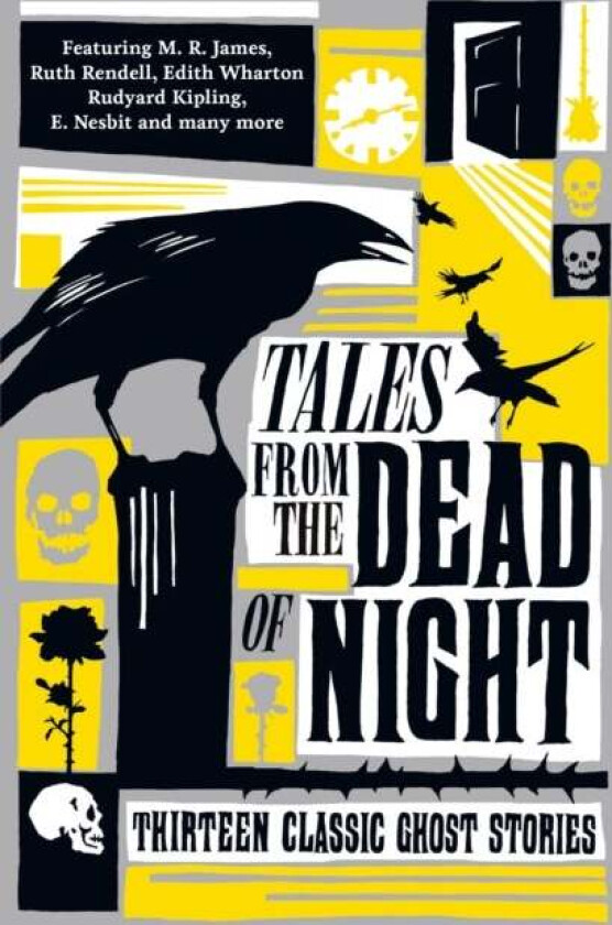 Tales from the Dead of Night: Thirteen Classic Ghost Stories av Various