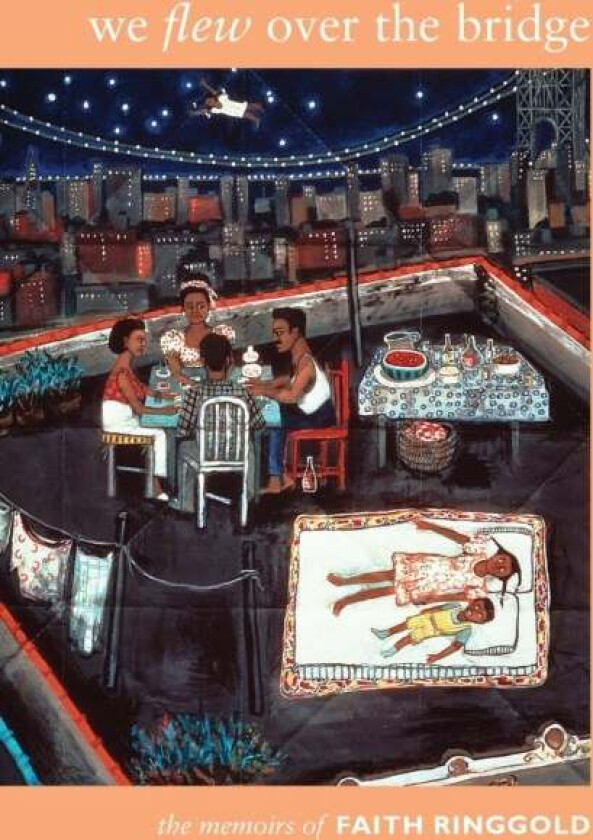We Flew over the Bridge av Faith Ringgold