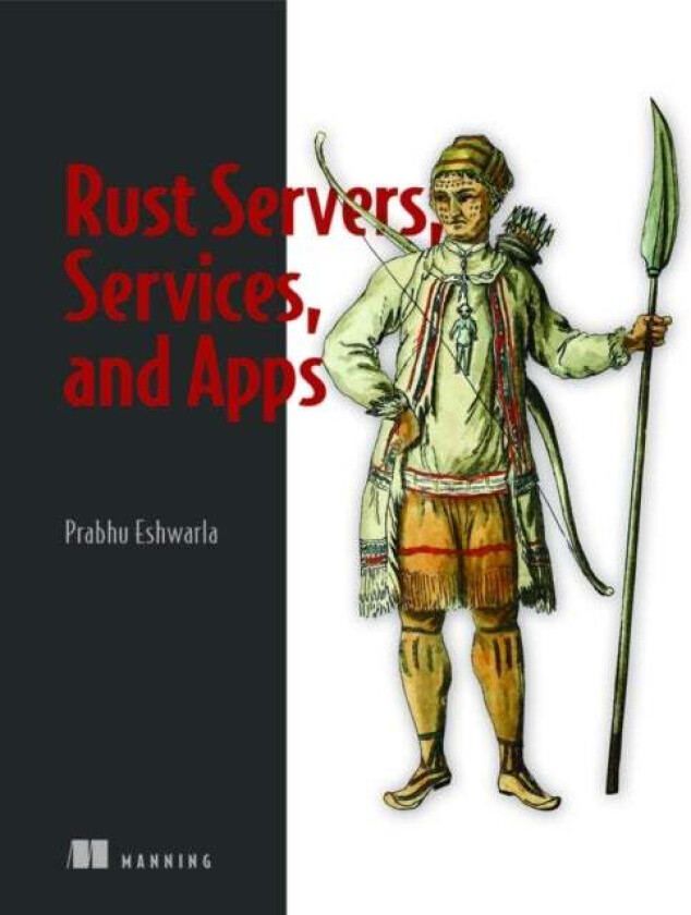 Rust Servers, Services, and Apps av Prabhu Eshwarla