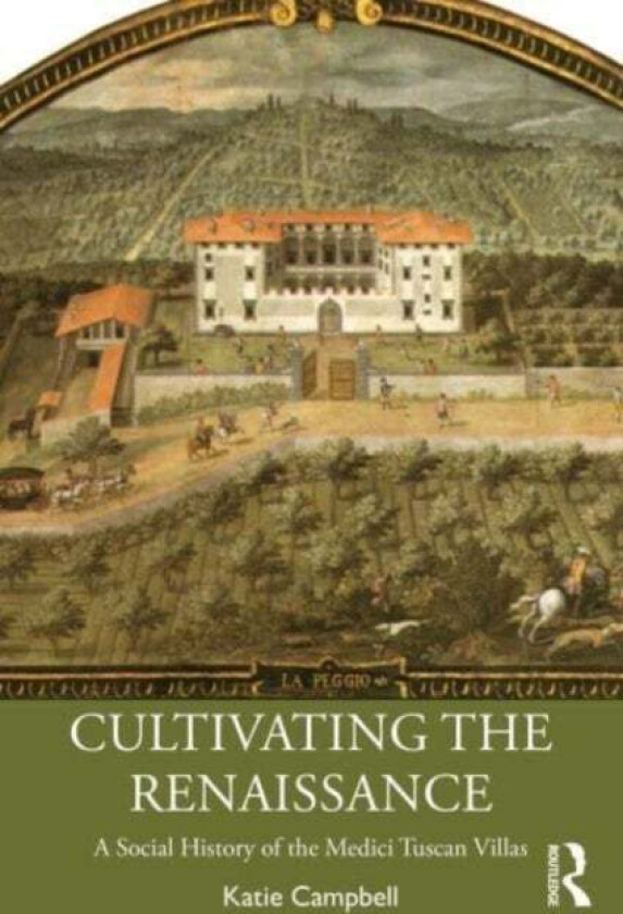 Cultivating the Renaissance av Katie Campbell