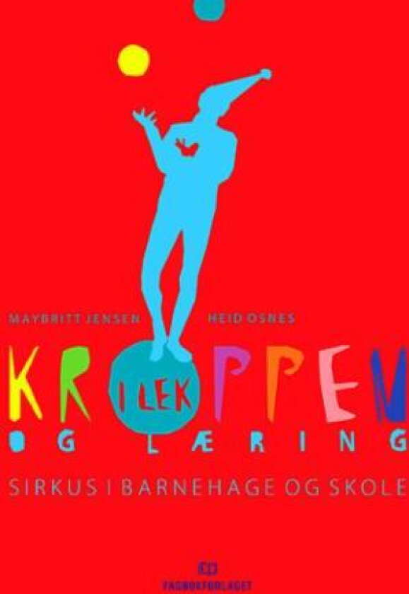 Kroppen i lek og læring av Maybritt Jensen, Heid Osnes