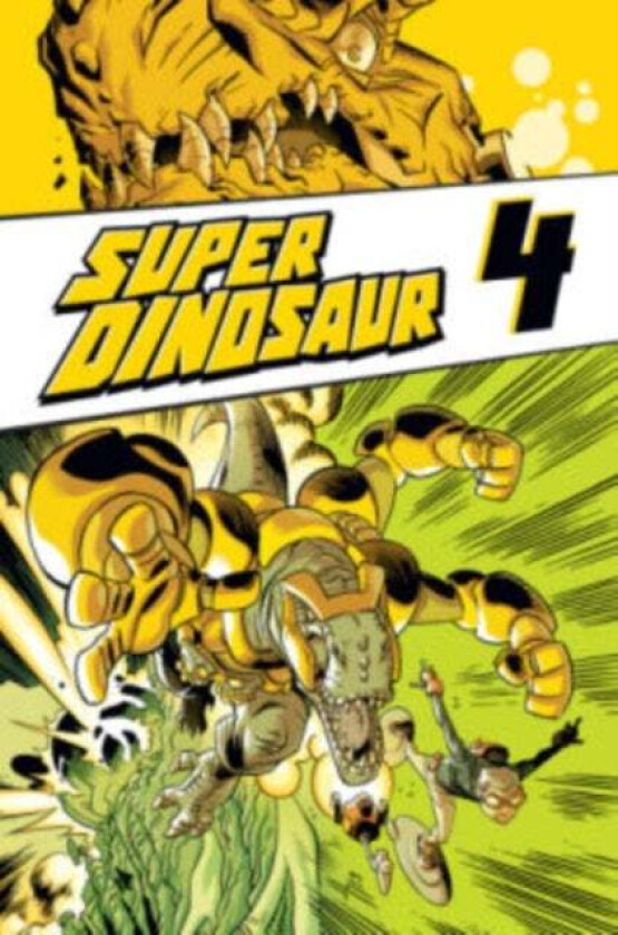 Super Dinosaur Volume 4 av Robert Kirkman