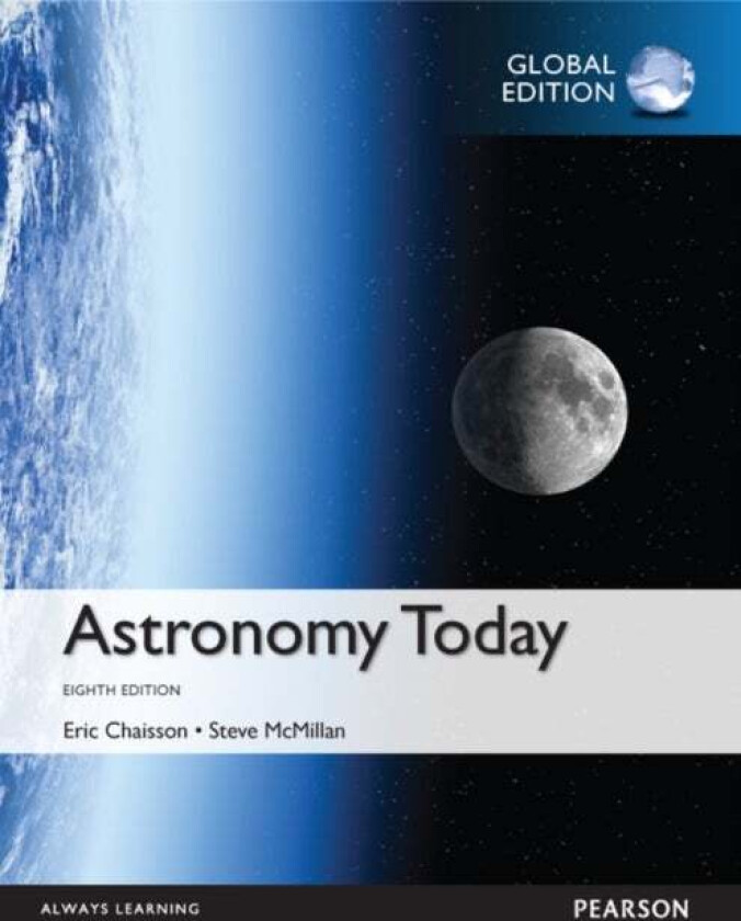 Astronomy Today, Global Edition av Eric Chaisson, Steve McMillan