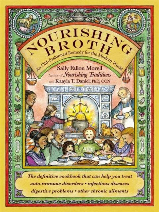 Nourishing Broth av Sally Fallon Morell