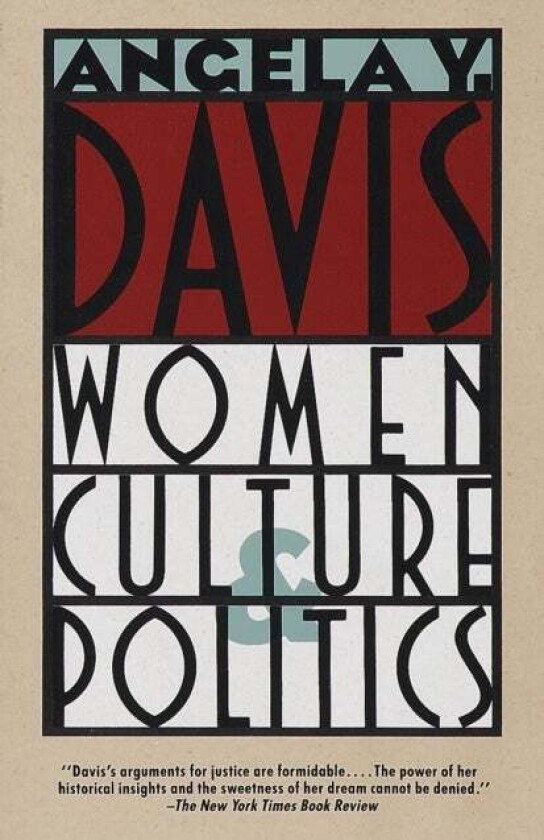 Women, Culture & Politics av Angela Y. Davis