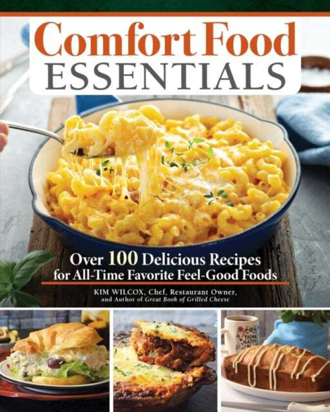 Comfort Food Essentials av Kim Wilcox