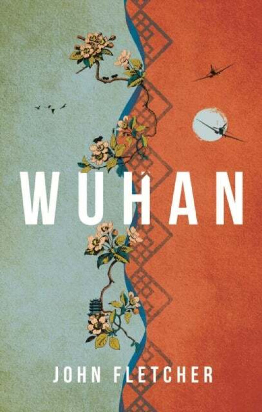 Wuhan av John Fletcher