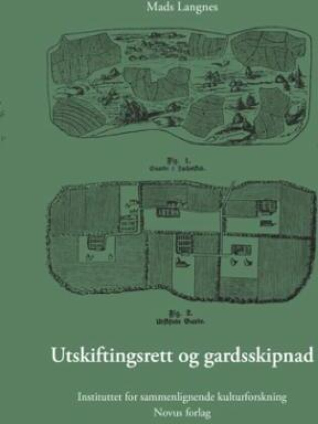 Utskiftingsrett og gardsskipnad av Mads Langnes
