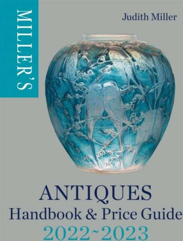 Miller's Antiques Handbook & Price Guide 2022-2023 av Judith Miller