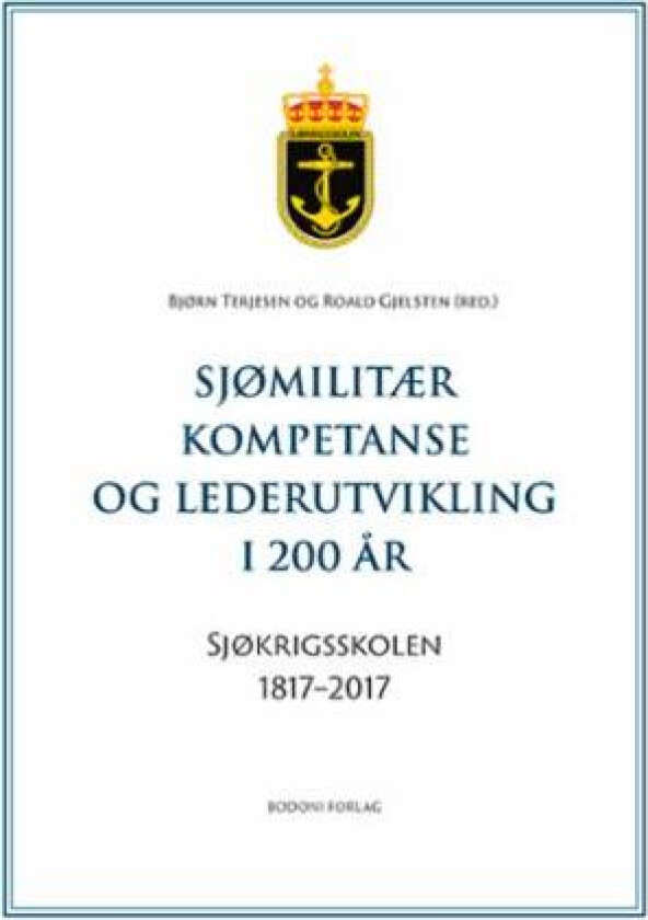 Sjømilitær kompetanse og lederutvikling i 200 år