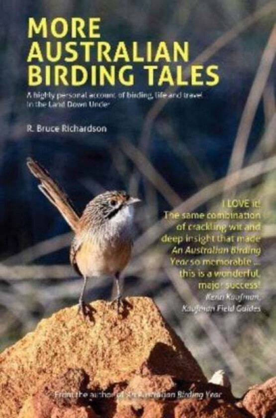 More Australian Birding Tales av R Bruce Richardson