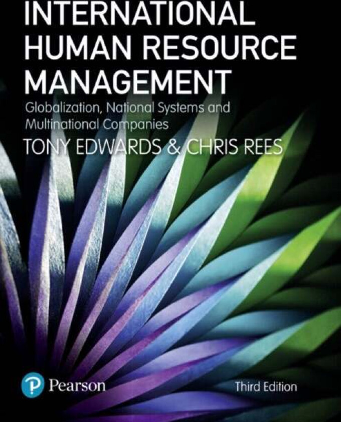 International Human Resource Management av Tony Edwards, Chris Rees