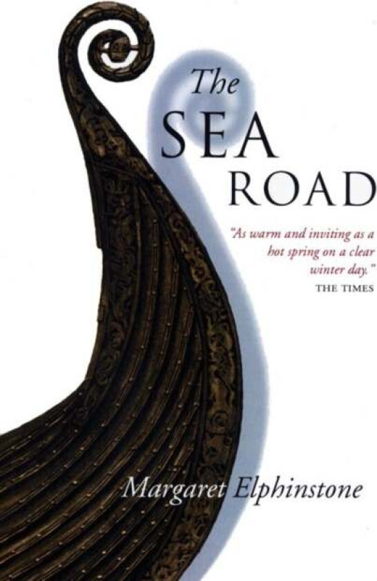 The Sea Road av Margaret Elphinstone