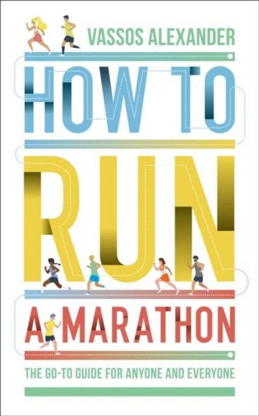 How to Run a Marathon av Vassos Alexander