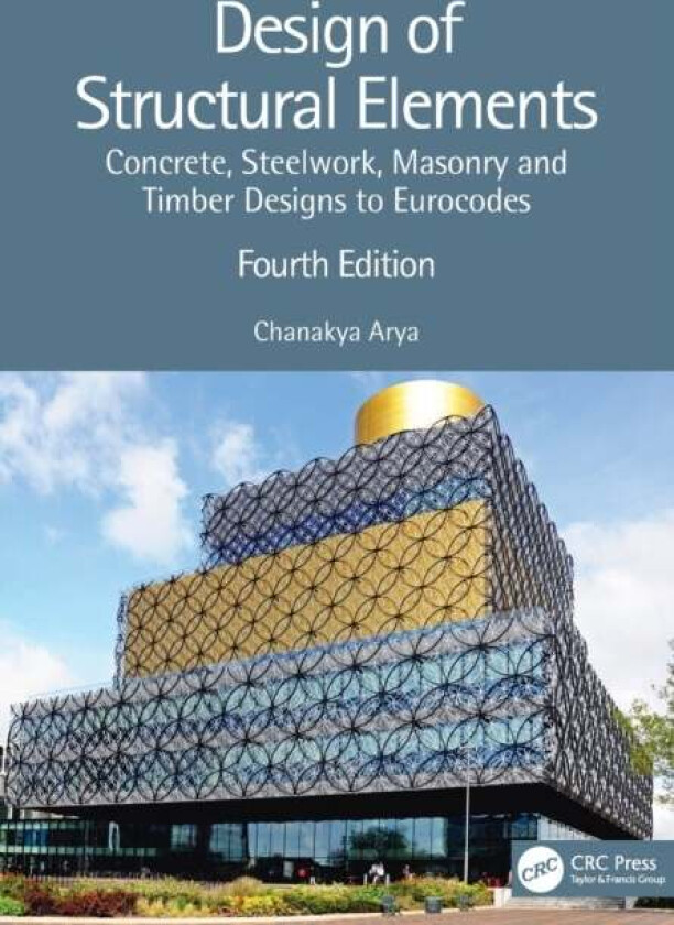 Design of Structural Elements av Chanakya (University College London) Arya