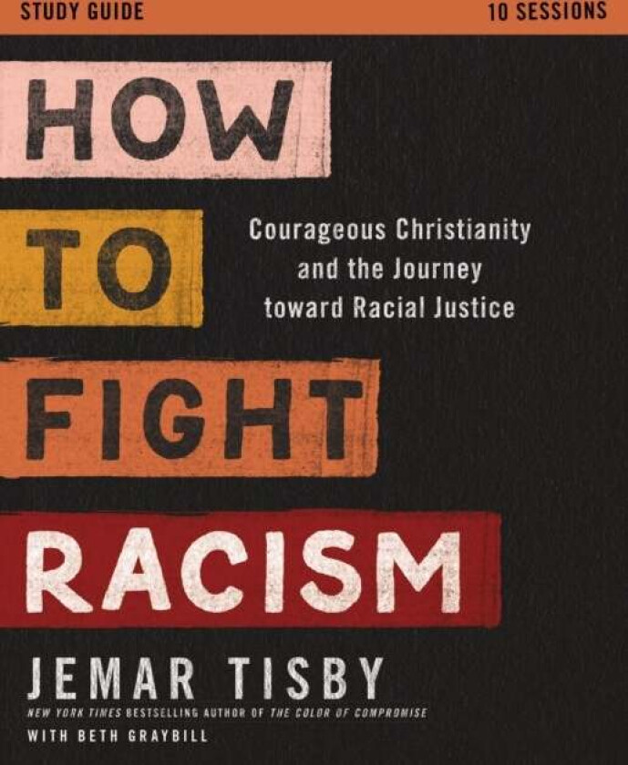 How to Fight Racism Study Guide av Jemar Tisby