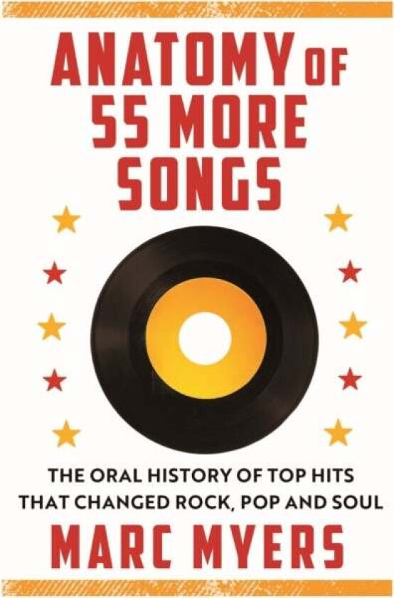 Anatomy of 55 More Songs av Marc Myers