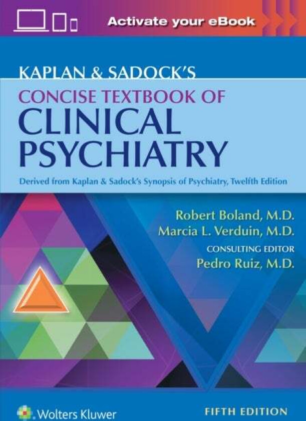 Kaplan & Sadock's Concise Textbook of Clinical Psychiatry av Robert Boland, Marcia Verduin