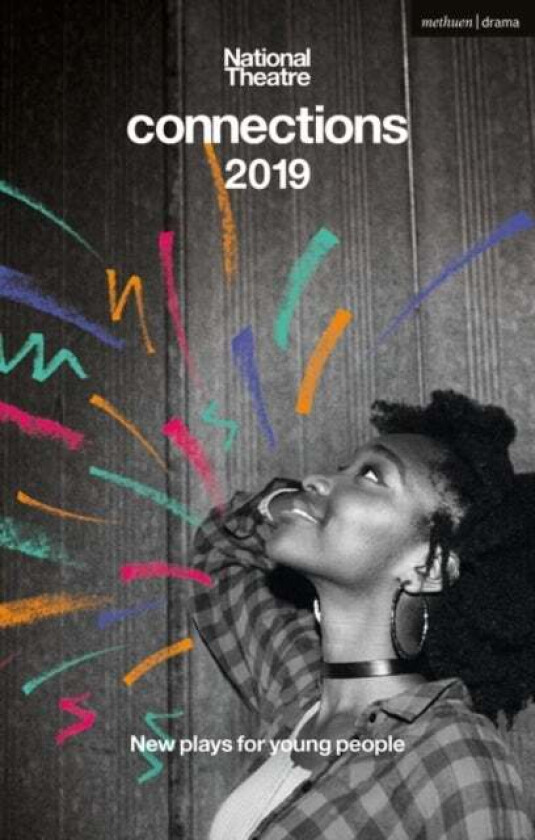 National Theatre Connections 2019 av Rob Drummond, Nell (Author) Leyshon, Katie Hims, Tom Wells, Ben Bailey Smith, Lajaune Lincoln, Dawn King, Laura L