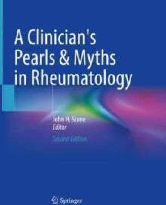 A Clinician's Pearls & Myths in Rheumatology