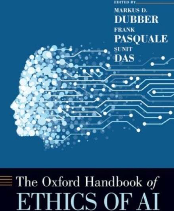 The Oxford Handbook of Ethics of AI