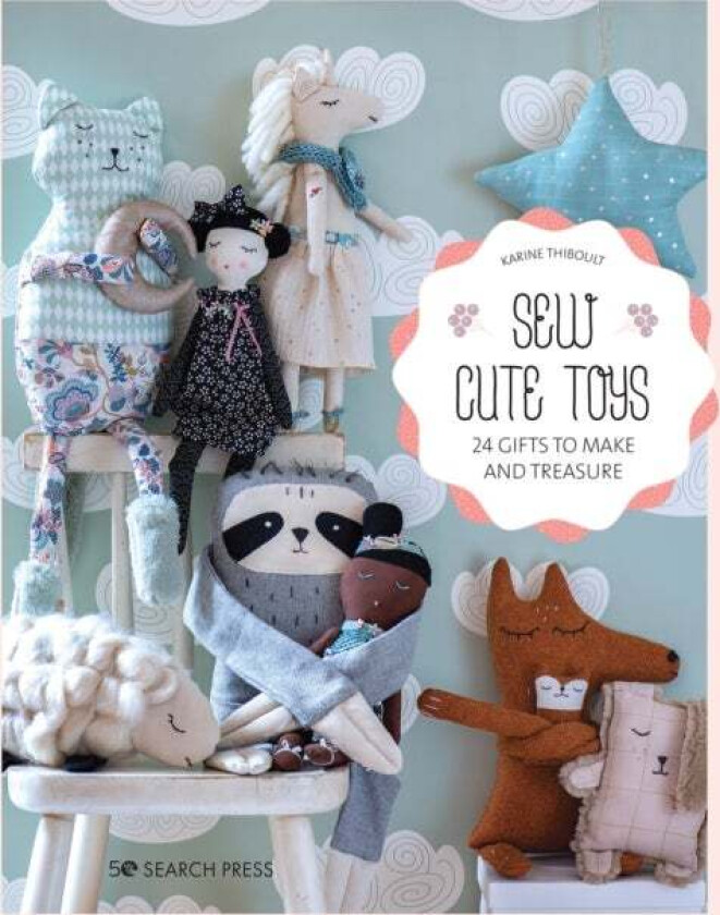 Sew Cute Toys av Karine Thiboult-Demessence