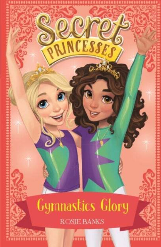 Secret Princesses: Gymnastics Glory av Rosie Banks