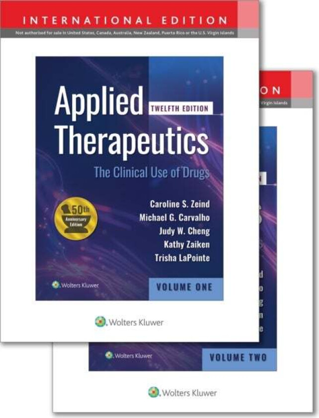 Applied Therapeutics av Caroline S PharmD Zeind, Michael G PharmD Carvalho, Judy W.M. PharmD MPH FCCP BCPS Cheng, Kathy PharmD Zaiken, Trisha PharmD B