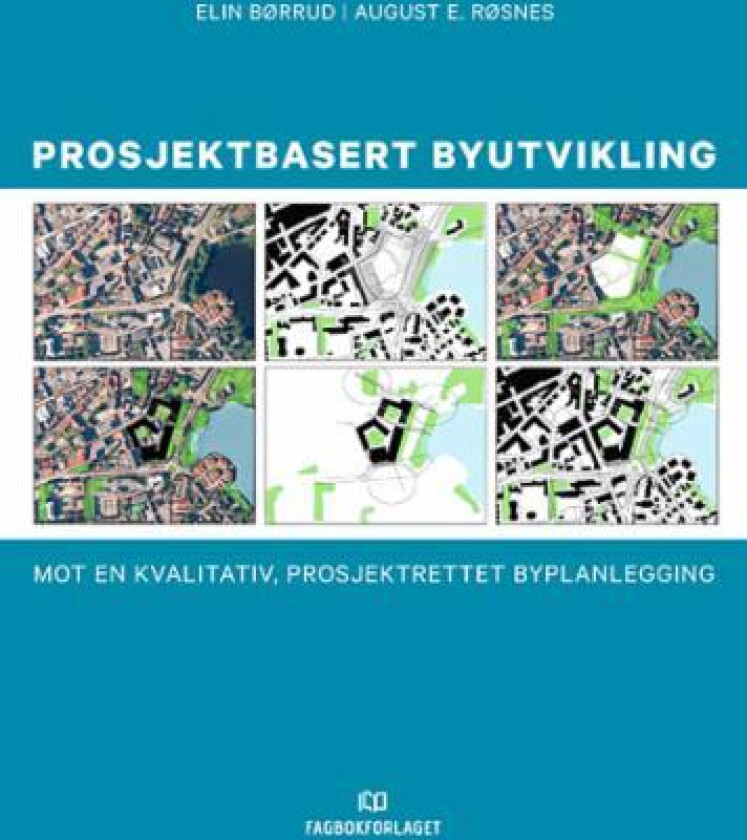 Prosjektbasert byutvikling av Elin Børrud, August E. Røsnes