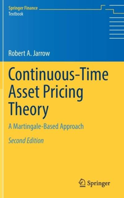 Continuous-Time Asset Pricing Theory av Robert A. Jarrow