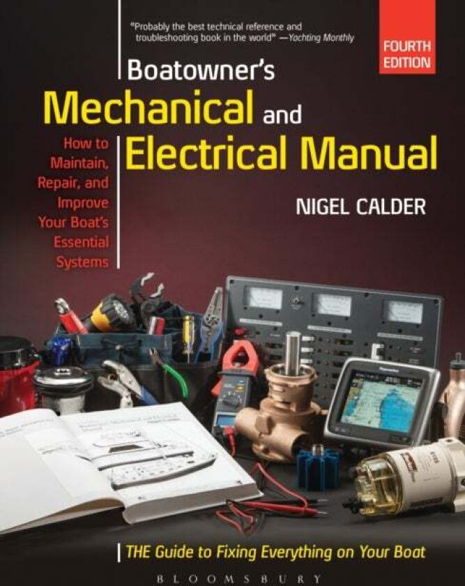 Boatowner's Mechanical and Electrical Manual av Nigel Calder