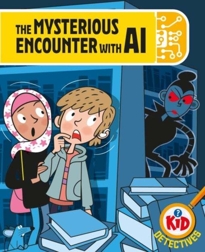 Kid Detectives: The Mysterious Encounter with AI av Adam Bushnell