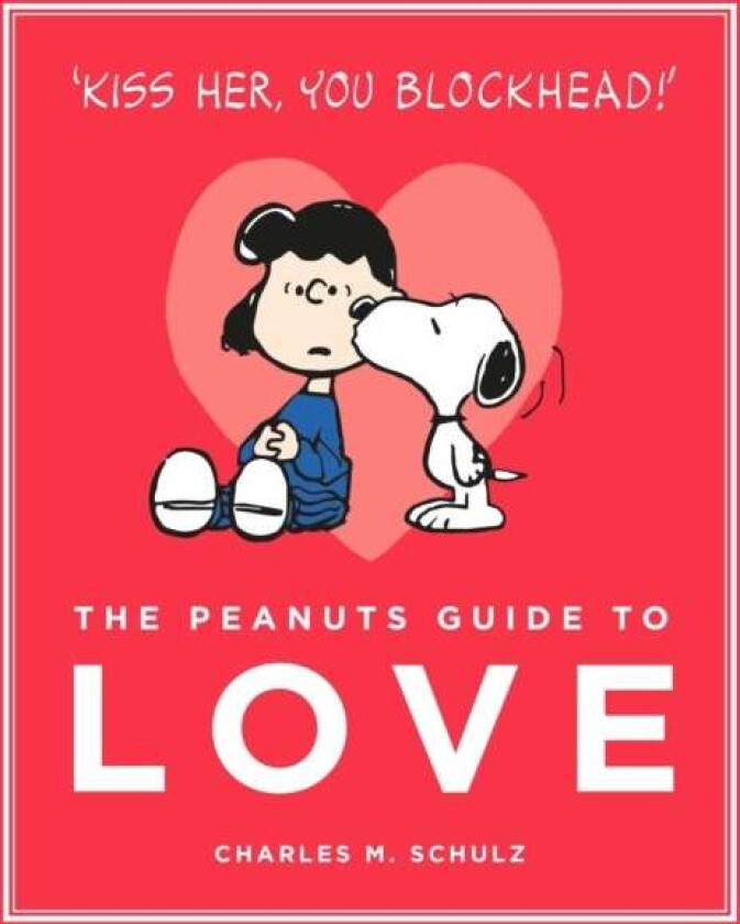 The Peanuts Guide to Love av Charles M. Schulz