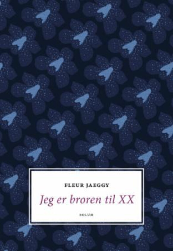 Jeg er broren til XX av Fleur Jaeggy