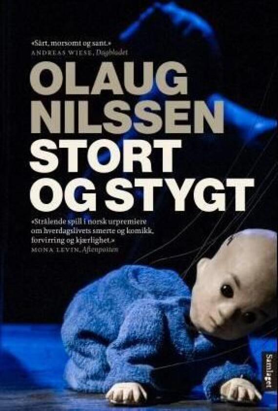 Stort og stygt av Olaug Nilssen