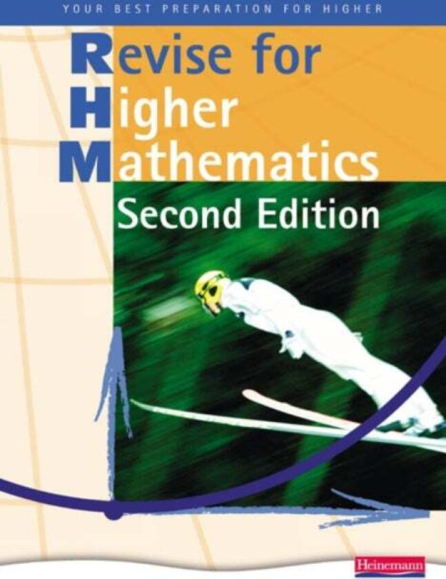 Heinemann Higher Mathematics Revision Book - av John Dalton, Carole Ford, Jim Pennel, Tom Sanaghan