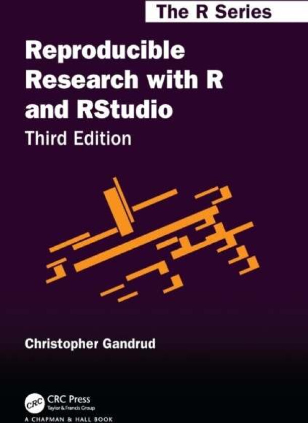 Reproducible Research with R and RStudio av Christopher Gandrud