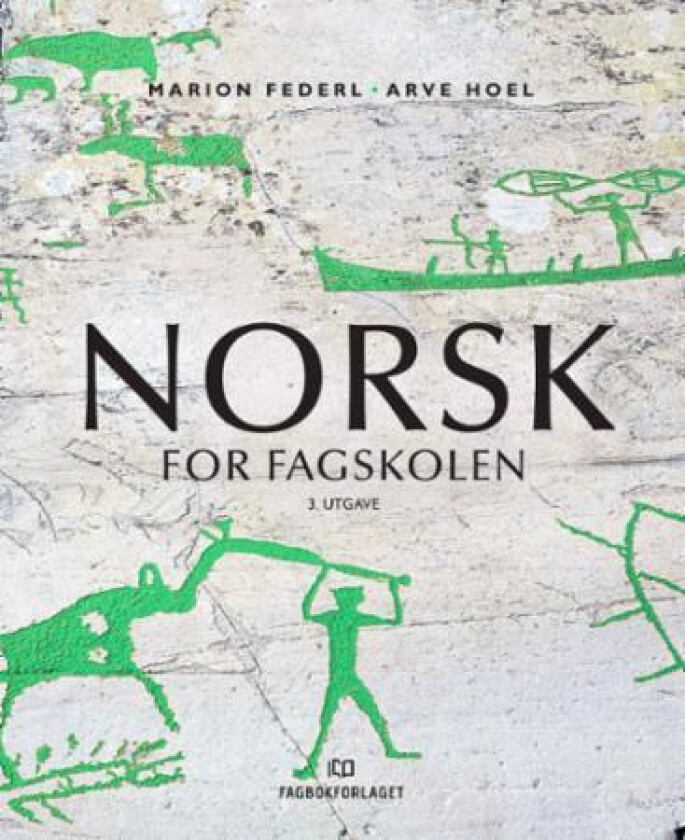 Norsk for fagskolen av Marion Federl, Arve Hoel