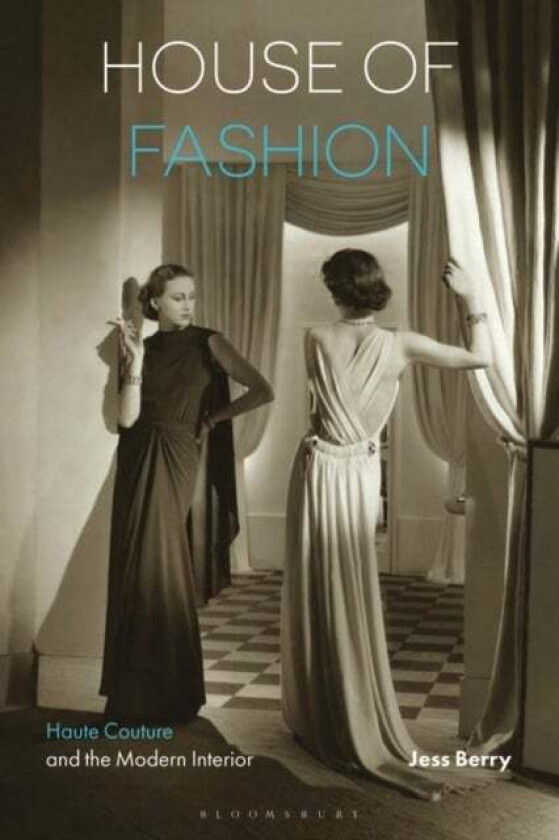 House of Fashion av Professor Jess (Monash University Australia) Berry