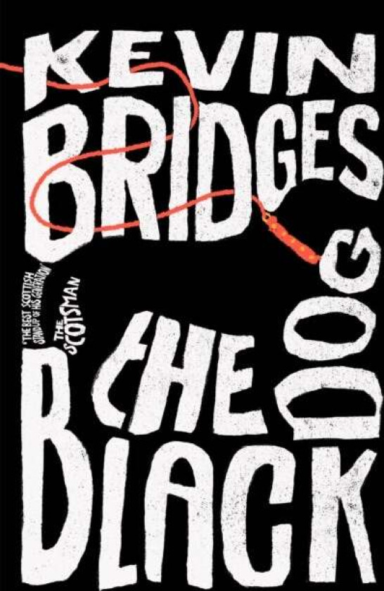 The Black Dog av Kevin Bridges
