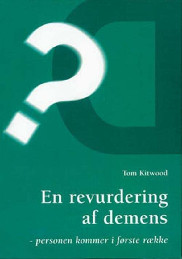 En Revurdering Af Demens av Tom Kitwood