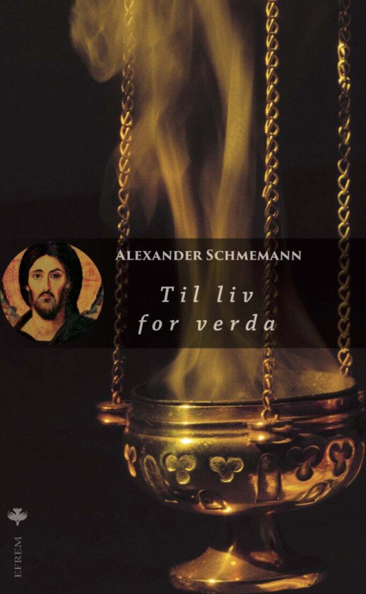 Til liv for verda av Alexander Schmemann