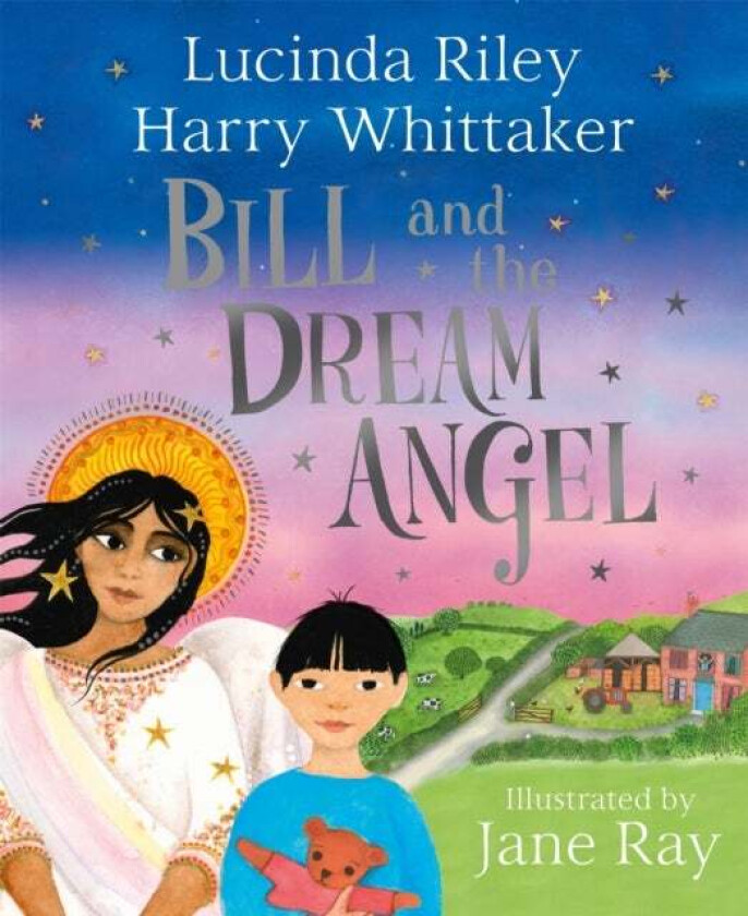 Bill and the Dream Angel av Lucinda Riley, Harry Whittaker