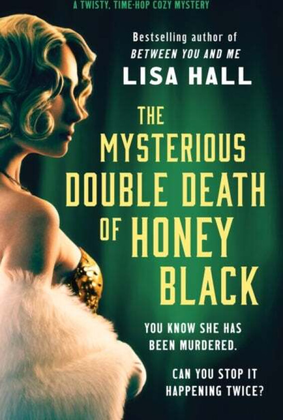 The Mysterious Double Death of Honey Black av Lisa Hall