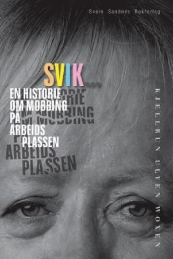 Svik av Kjellrun Ulven Woxen