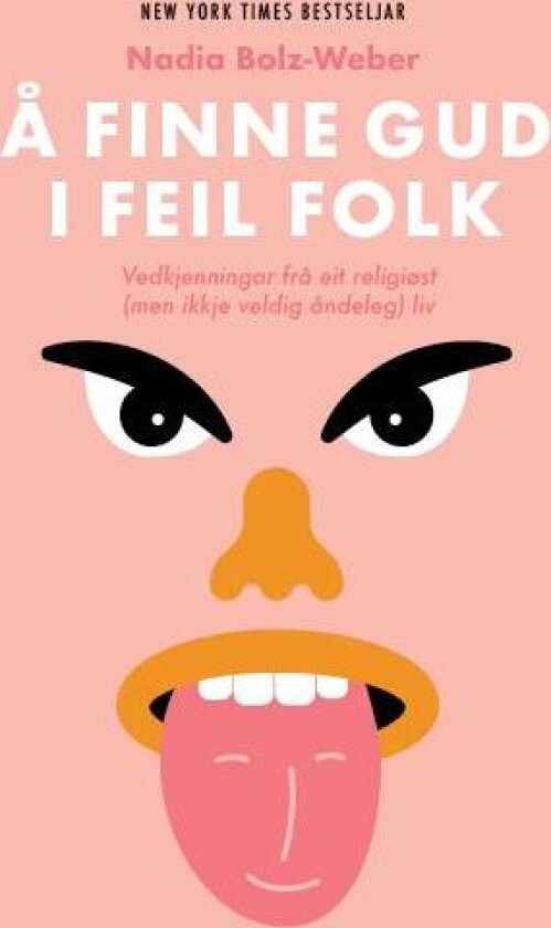 Å finne Gud i feil folk av Nadia Bolz-Weber