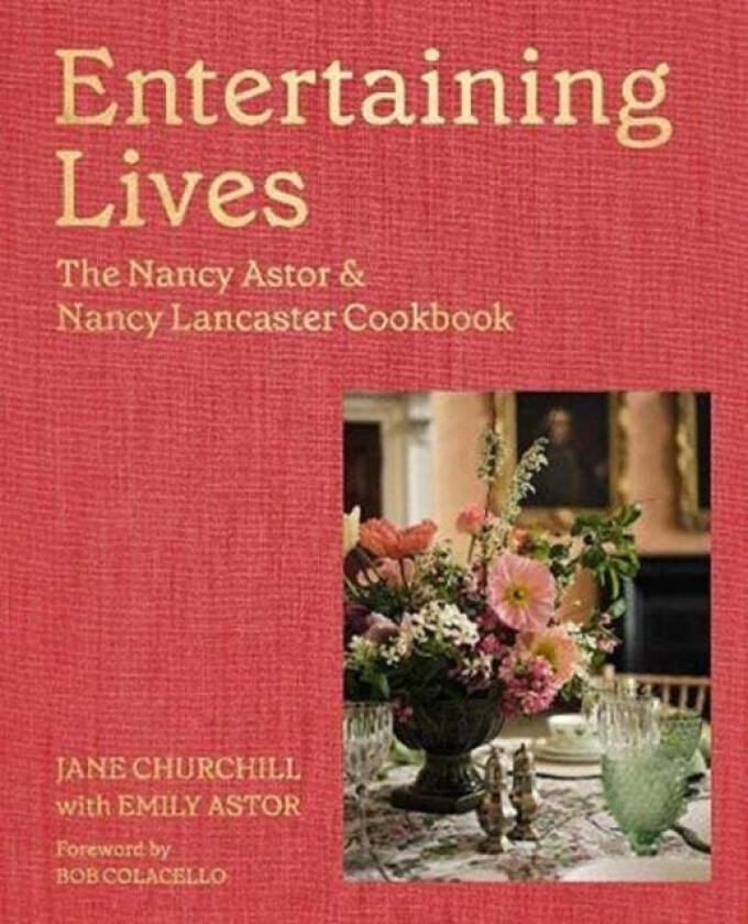 Entertaining Lives av Jane Churchill, Emily Astor
