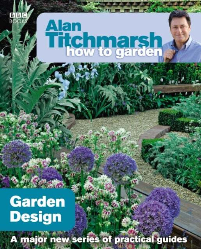 Alan Titchmarsh How to Garden: Garden Design av Alan Titchmarsh