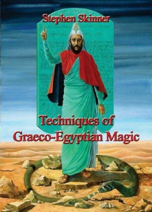 Techniques of Graeco-Egyptian Magic av Dr Stephen Skinner