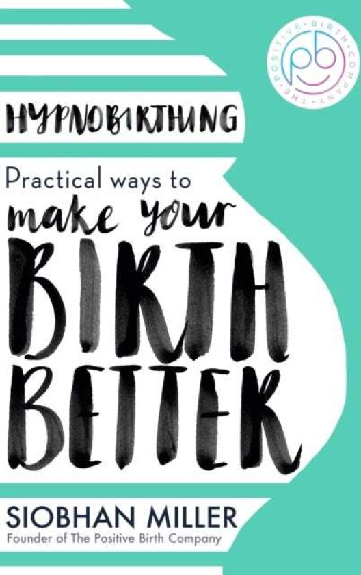 Hypnobirthing av Siobhan Miller